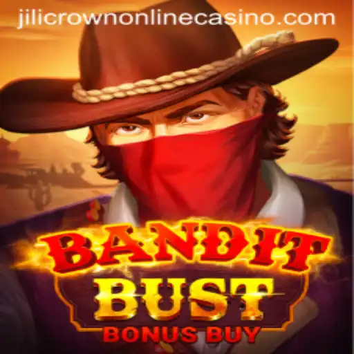 BanditBustBonusBuy: A Thrilling Addition to Jilicrown Online Casino