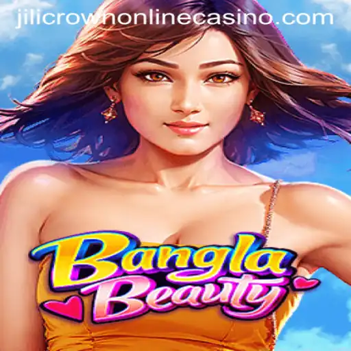 Exploring the Exciting World of BanglaBeauty with Jilicrown Online Casino