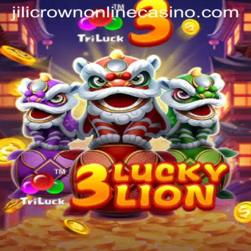 Exploring the Excitement of 3LUCKYLION at Jilicrown Online Casino