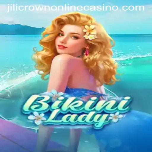 Exploring BikiniLady: A Dive into the World of Jilicrown Online Casino's Latest Sensation