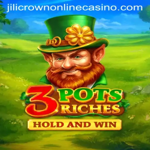 Discover 3potsRiches at Jilicrown Online Casino