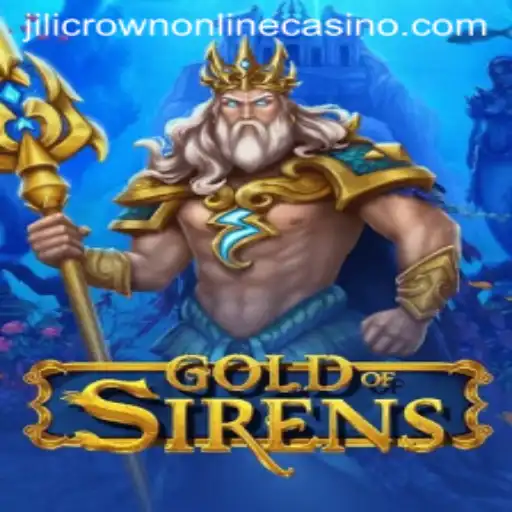 GoldofSirens: Dive into the Mystical Realm of Jilicrown Online Casino