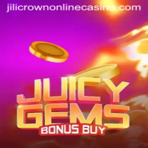 Explore the Thrilling World of JuicyGemsBonusBuy at Jilicrown Online Casino