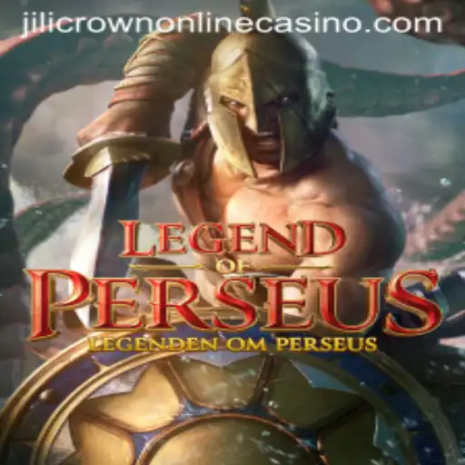 LegendofPerseus: A Mythical Adventure Meets Jilicrown Online Casino