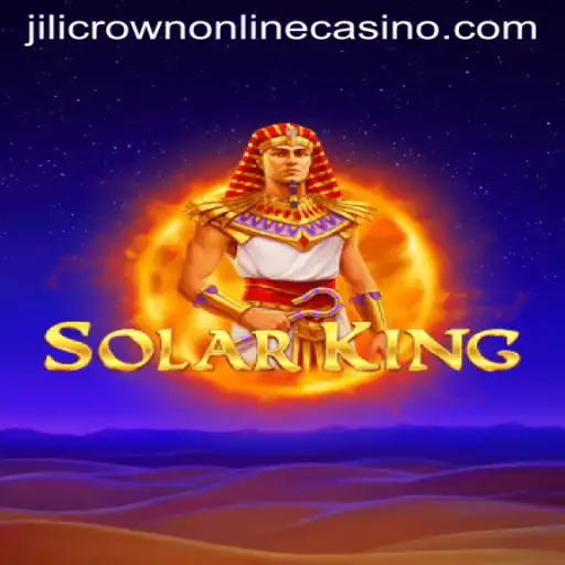 Discover the Thrilling World of SolarKing in Jilicrown Online Casino