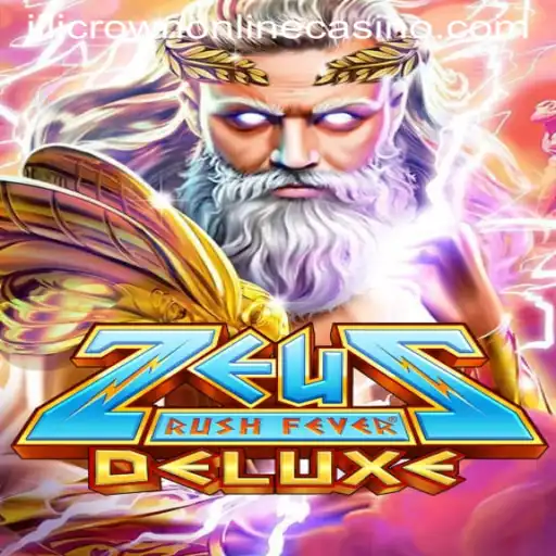 ZeusRushFeverDeluxe: An Exciting Journey in Jilicrown Online Casino