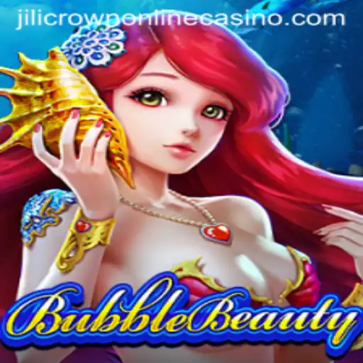 BubbleBeauty: The Mesmerizing World of Jilicrown Online Casino