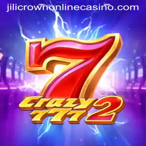 Exploring the Exciting World of Crazy7772 at Jilicrown Online Casino