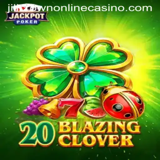 Discover 20BlazingClover at Jilicrown