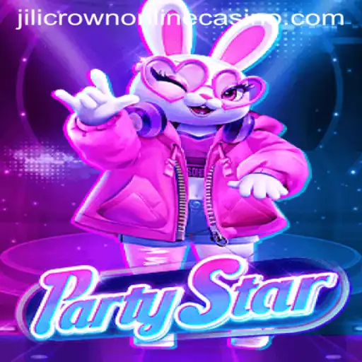 PartyStar: The Exciting Game Taking the Jilicrown Online Casino by Storm