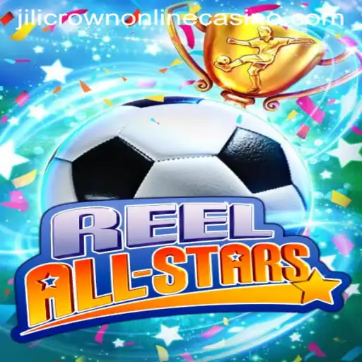 Exploring the Exciting World of ReelAllStars at Jilicrown Online Casino