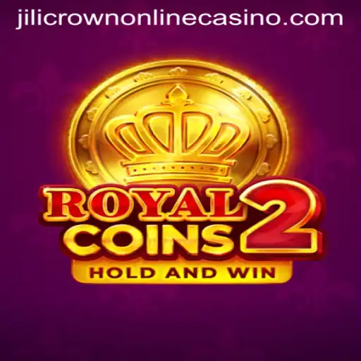 Discover RoyalCoins2: The Exhilarating Adventure at Jilicrown Online Casino