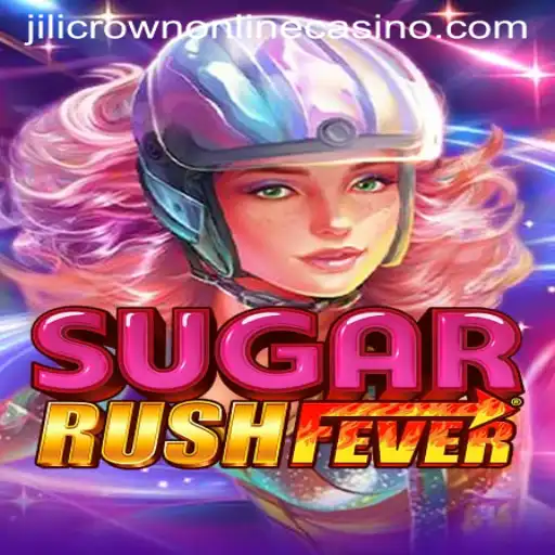 Exploring SugarRushFever: The New Sensation at Jilicrown Online Casino