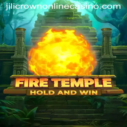 Unveiling FireTemple: A Thrilling Adventure with Jilicrown Online Casino